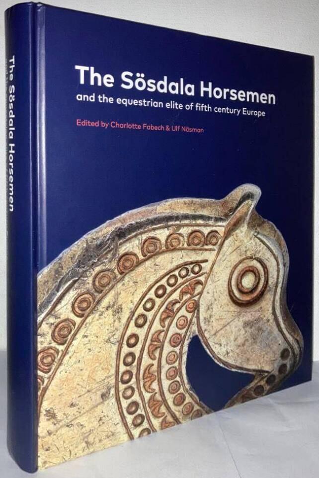 The Sösdala Horsemen - and the equestrian elite of fifth century Europe