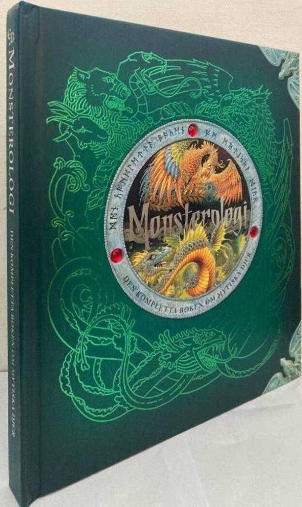 Monsterologi. Den kompletta boken om mytiska djur