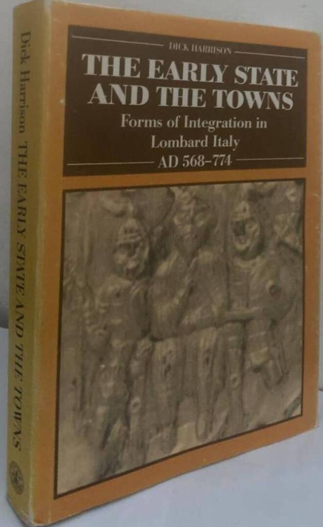 The early state and the towns. Forms of integration in Lombard Italy AD 568-774
