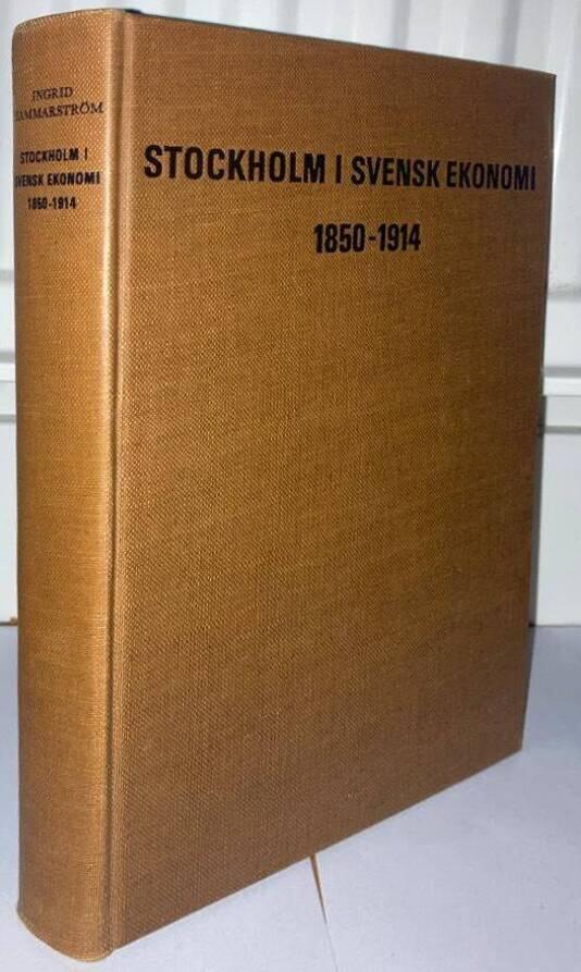 Stockholm i svensk ekonomi 1850-1914