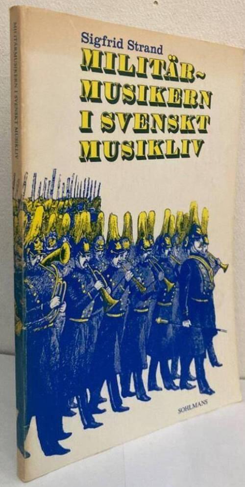Militärmusikern i svenskt musikliv