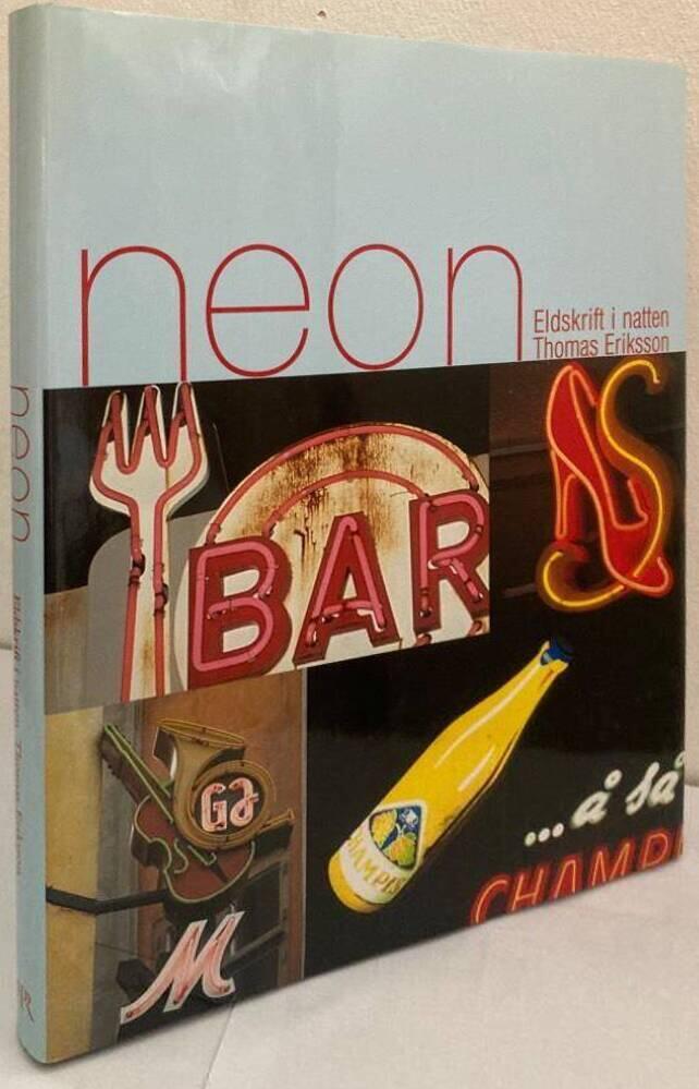 Neon. Eldskrift i natten