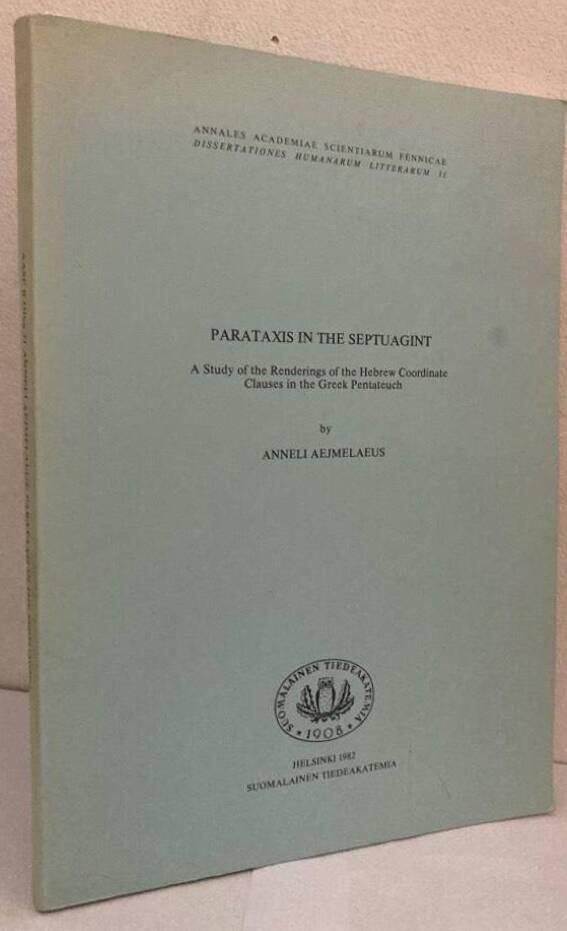 Parataxis in the Septuagint. A Study of the Renderings of the Hebrew Coordinate Clauses in the Greek Pentateuch