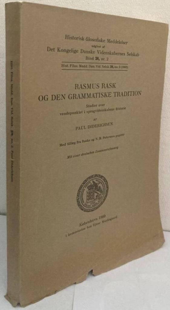Rasmus Rask og den grammatiske tradition. Studier over vendepunktet i sprogvidenskabens historie