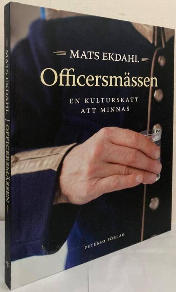 Officersmässen. En kulturskatt att minnas