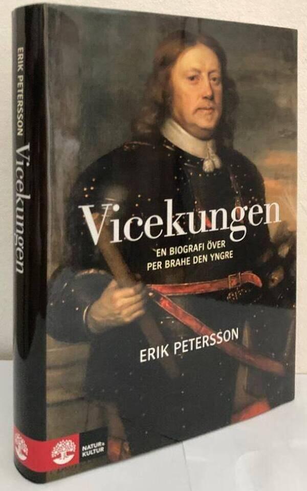 Vicekungen. En biografi över Per Brahe den yngre