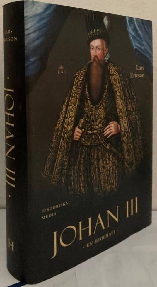 Johan III. En biografi