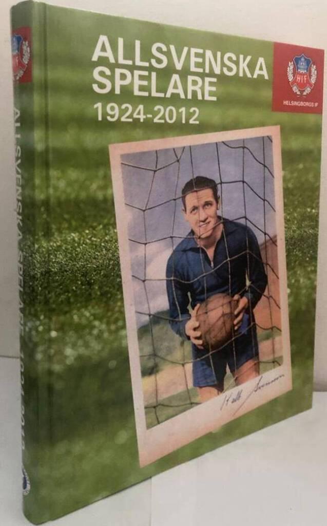 Helsingborgs IF. Allsvenska spelare 1924-2012