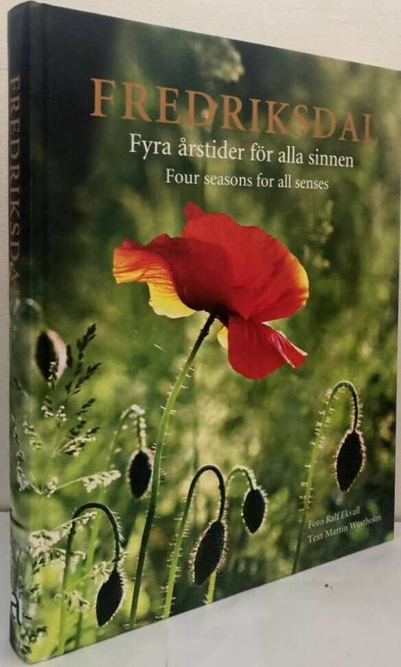 Fredriksdal. Fyra årstider för alla sinnen