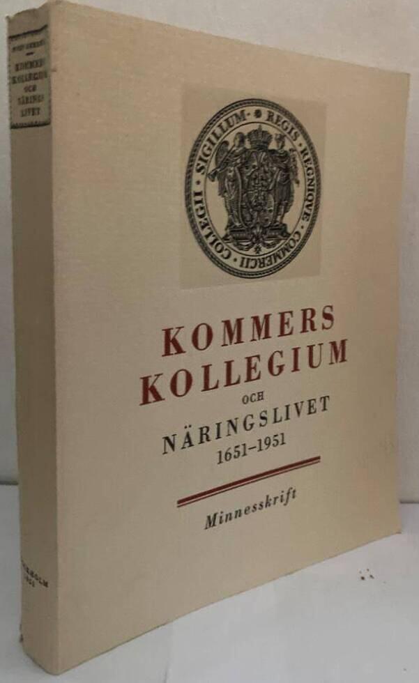 Kommerskollegium och näringslivet 1651-1951. Minnesskrift