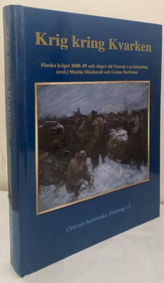 Krig kring Kvarken. Finska kriget 1808-09 och slaget vid Oravais i ny belysning