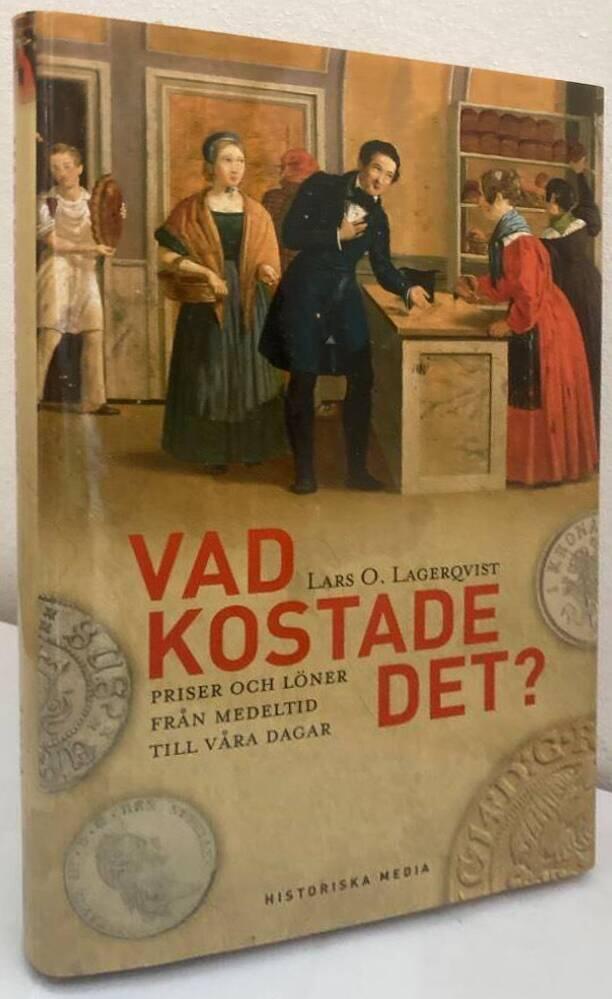 Vad kostade det? Priser och löner från medeltid till våra dagar