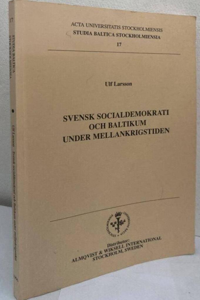 Svensk socialdemokrati och Baltikum under mellankrigstiden