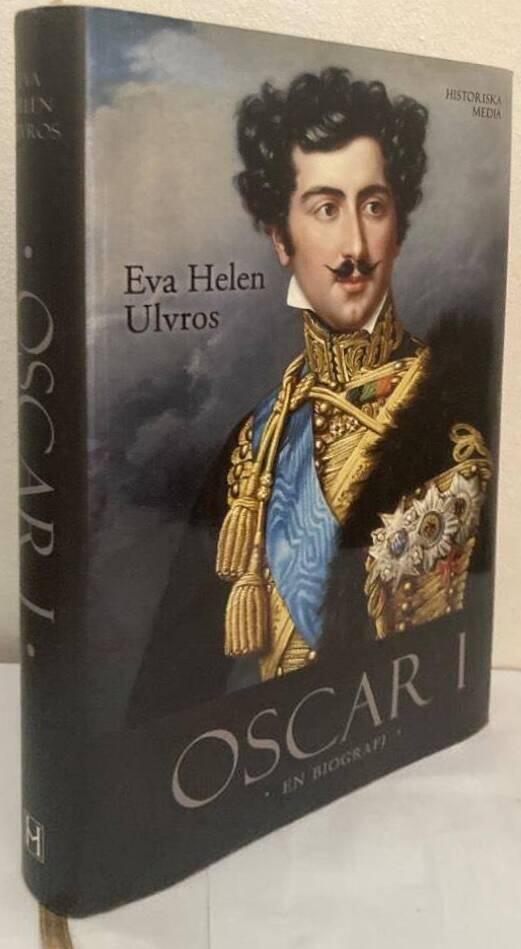 Oscar I. En biografi