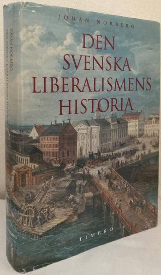 Den svenska liberalismens historia