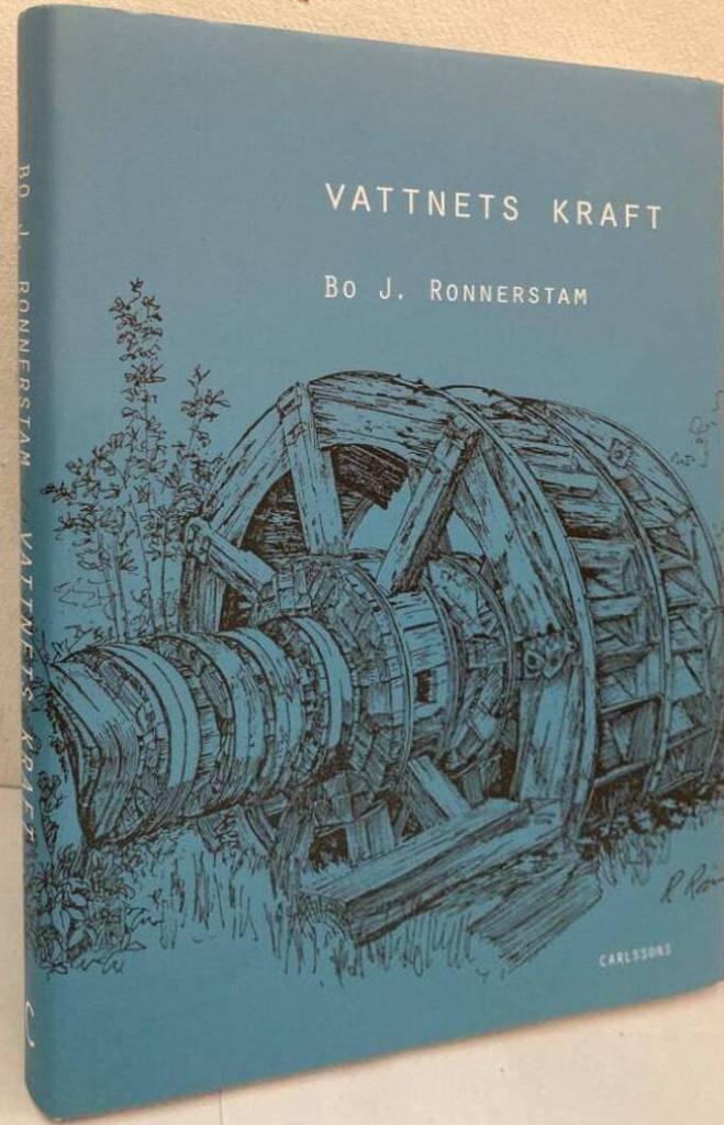 Vattnets kraft. I människans tjänst långt före ångmaskinen
