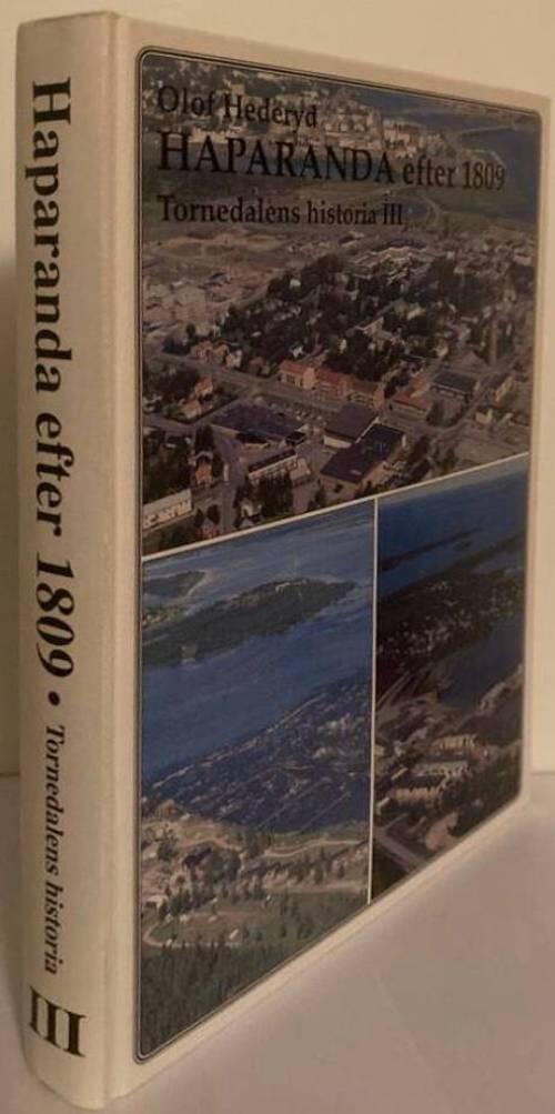 Haparanda efter 1809. Tornedalens historia III