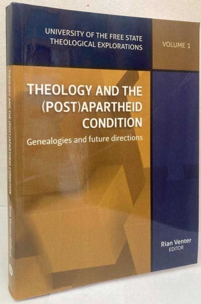 Theology and the (post)apartheid condition. Genealogies and future directions