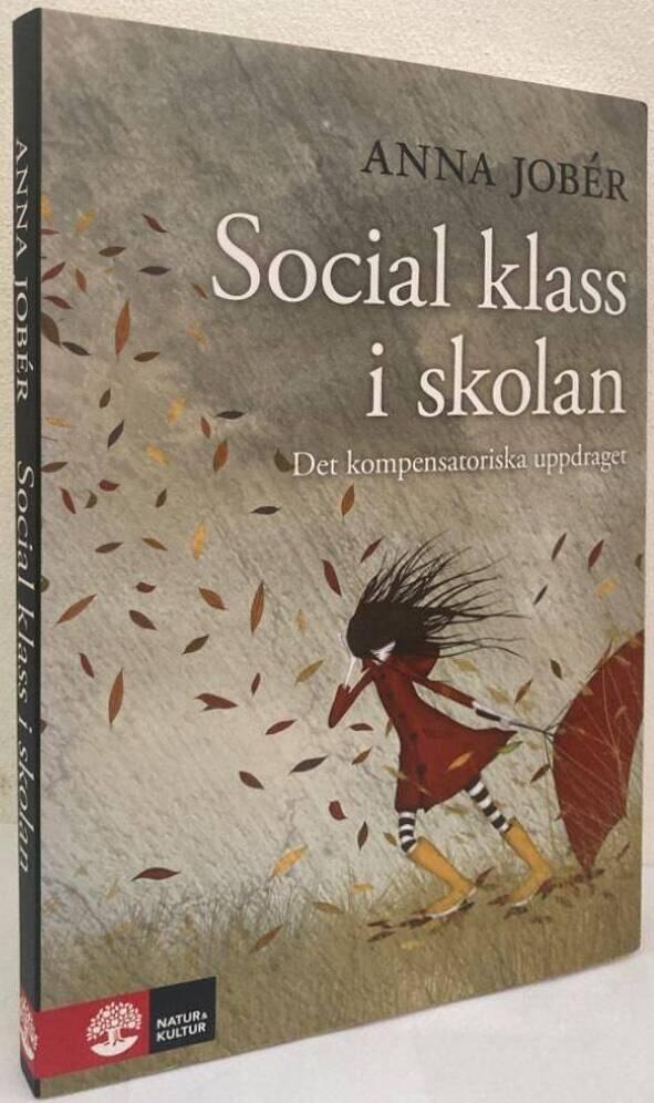 Social klass i skolan. Det kompensatoriska uppdraget