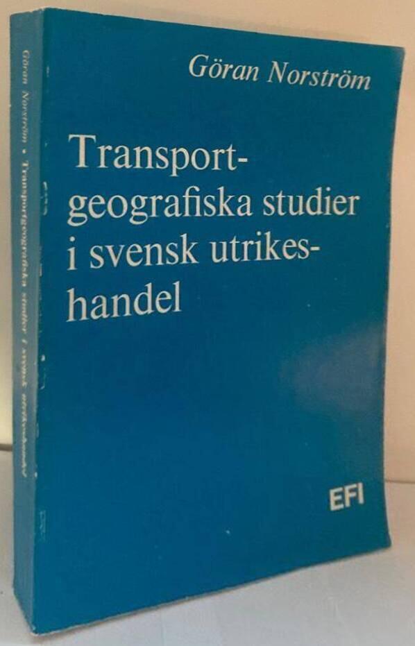 Transportgeografiska studier i svensk utrikeshandel
