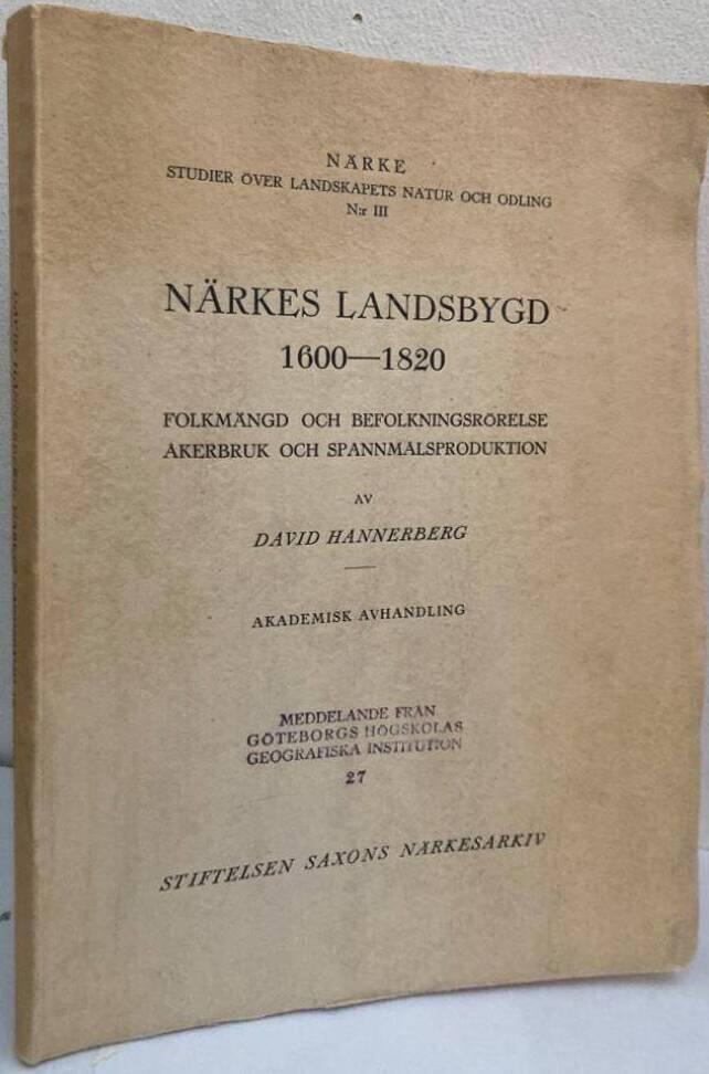 Närkes landsbygd 1600-1820. Folkmängd och befolkningsrörelse, åkerbruk och spannmålsproduktion