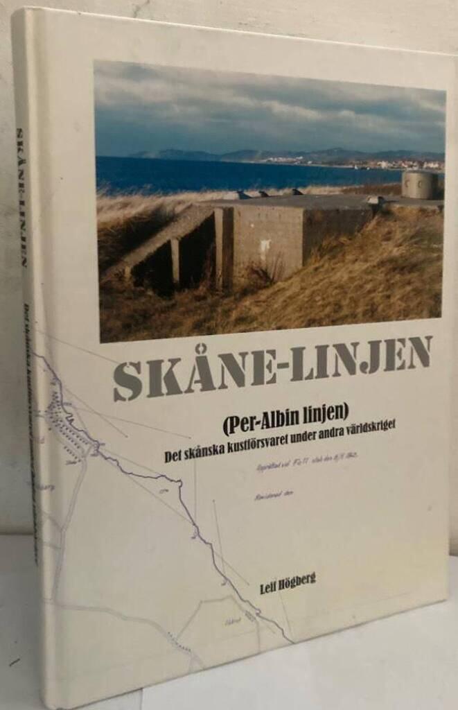 Skåne-linjen. (Per-Albin linjen). Det skånska kustförsvaret under andra världskriget