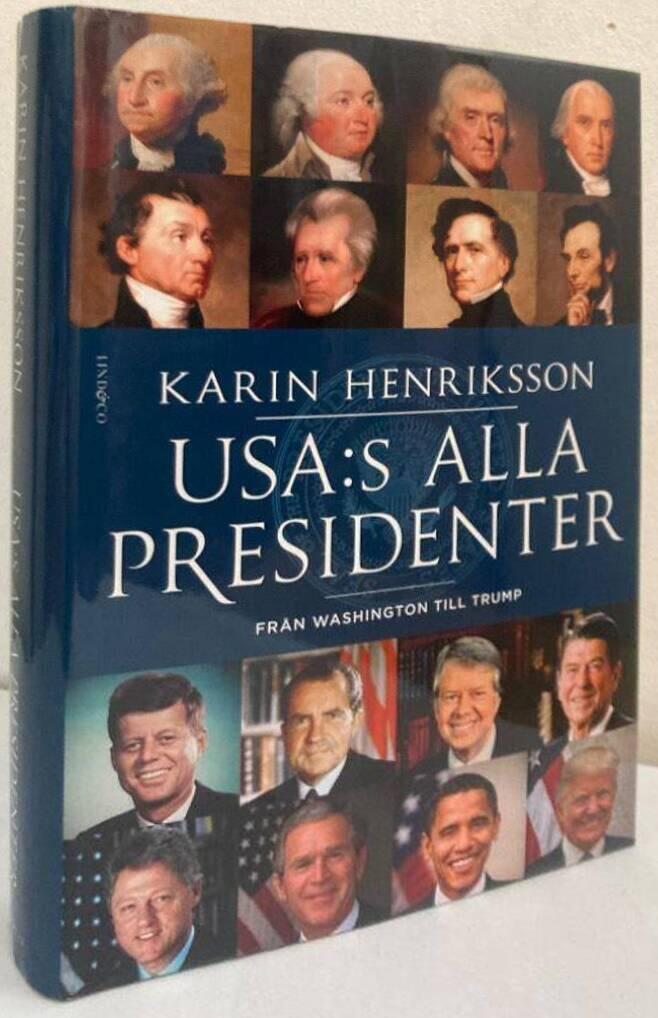 USA:s alla presidenter. Från Washington till Trump