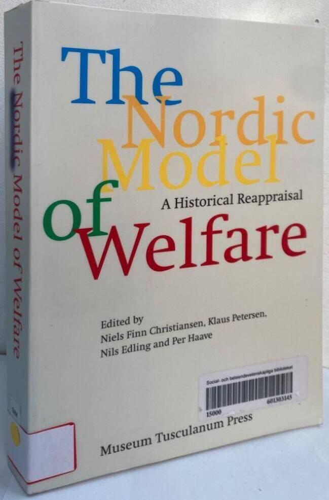 The Nordic model of welfare. A historical reappraisal