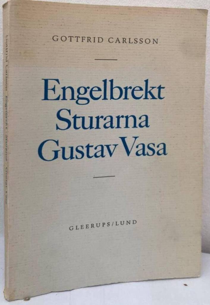Engelbrekt, Sturarna, Gustav Vasa. Undersökningar och studier