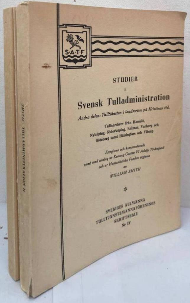 Studier i Svensk Tulladministration I-II + Sak-, ort- och personregister till del I