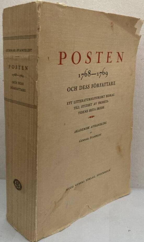 Posten 1768-1769 och dess författare. Ett litteraturhistoriskt bidrag till studiet av frihetstidens sista skede