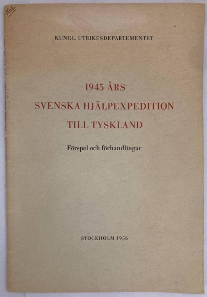 1945 års hjälpexpedition till Tyskland. Förspel och förhandlingar