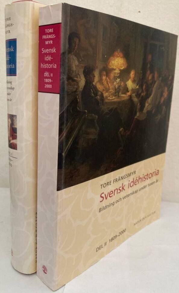 Svensk idéhistoria. Bildning och vetenskap under tusen år. I-II