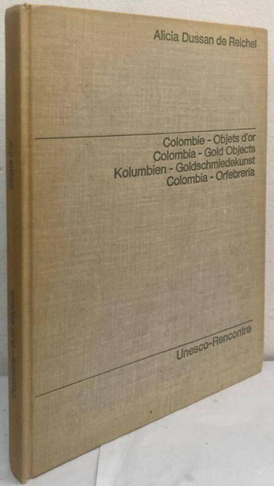 Colombie: Objets d'or préhispaniques. / Colombia: Gold Objects / Kolumbien: Indianische Goldschmiedekunst / Colombia: Orfebreria prehispánica
