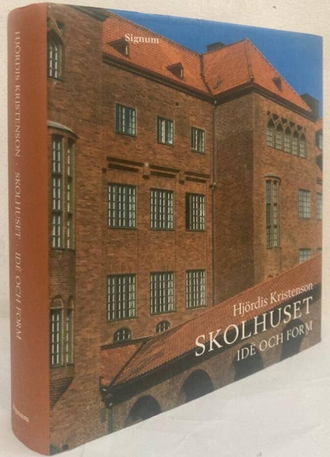 Skolhuset. Idé och form