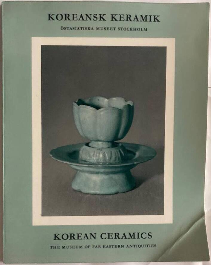 Koreansk keramik. Östasiatiska museet Stockholm. Korean Ceramics. The Museum of Far Eastern Antiquities