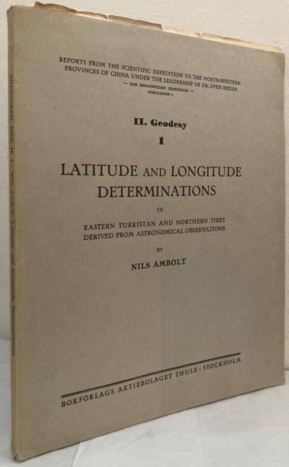 Latitude and Longitude Determinations in Eastern Turkistan and Northern Tibet Derived from Astronomical Observations