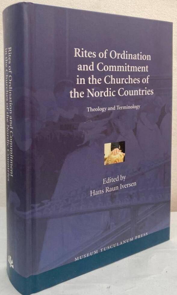 Rites of ordination and commitment in the churches of the Nordic countries. Theology and terminology
