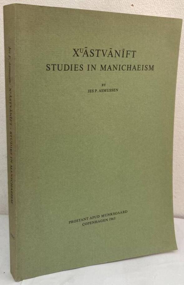 Xuastvanift. Studies in Manichaeism