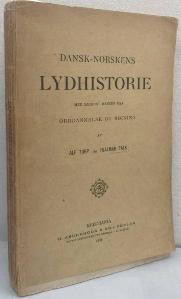 Dansk-norskens lydhistorie. Med særligt hensyn paa orddannelse og bøining