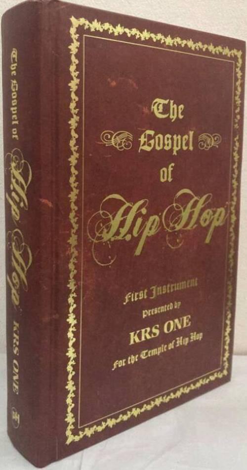 The Gospel of Hip Hop. First Instrument