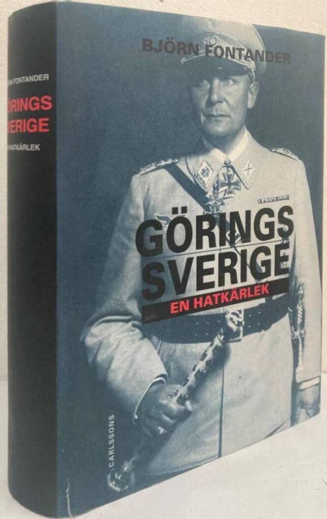 Görings Sverige. En hatkärlek
