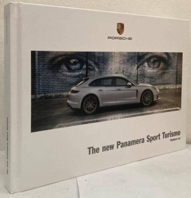 Porsche. The New Panamera Sport Turismo. Venture on.