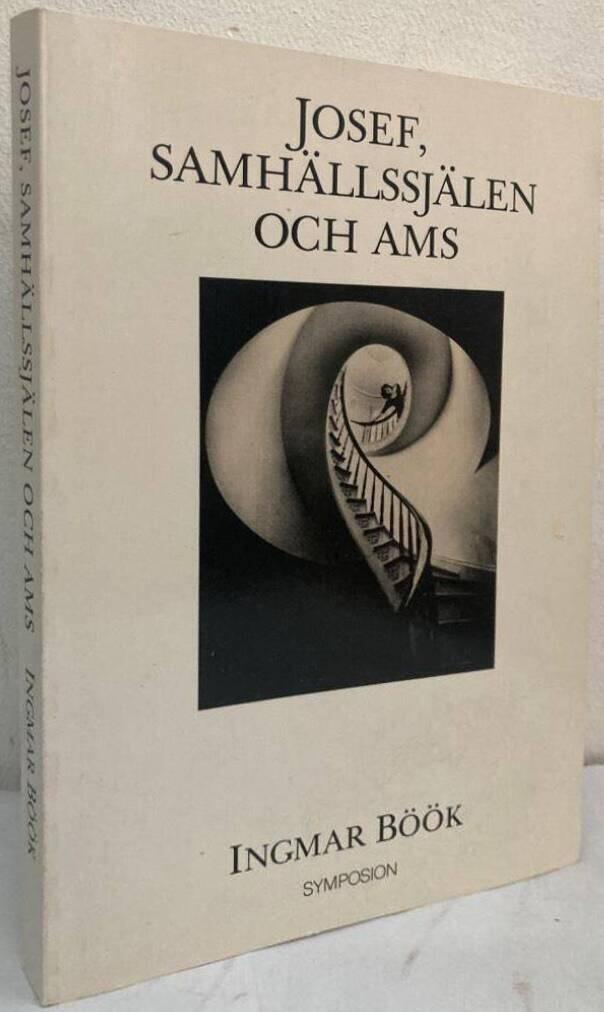 Josef, samhällssjälen och AMS. En socialpsykologisk betraktelse