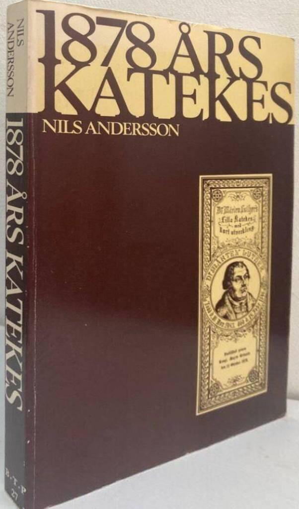 1878 års katekes. Debatten om katekesens form och innehåll 1810-1878