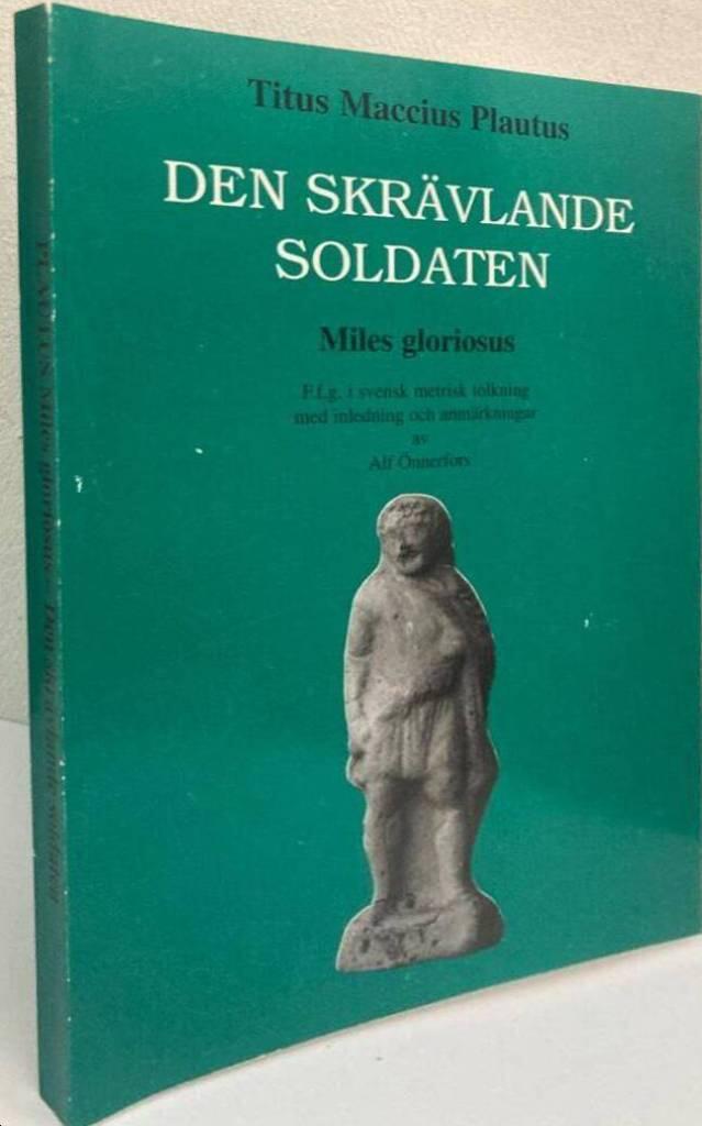 Den skrävlande soldaten. Miles gloriosus