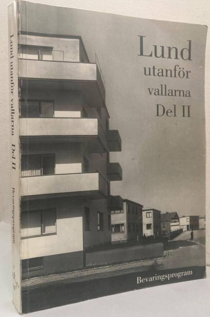 Lund utanför vallarna. Bevaringsprogram. Del II
