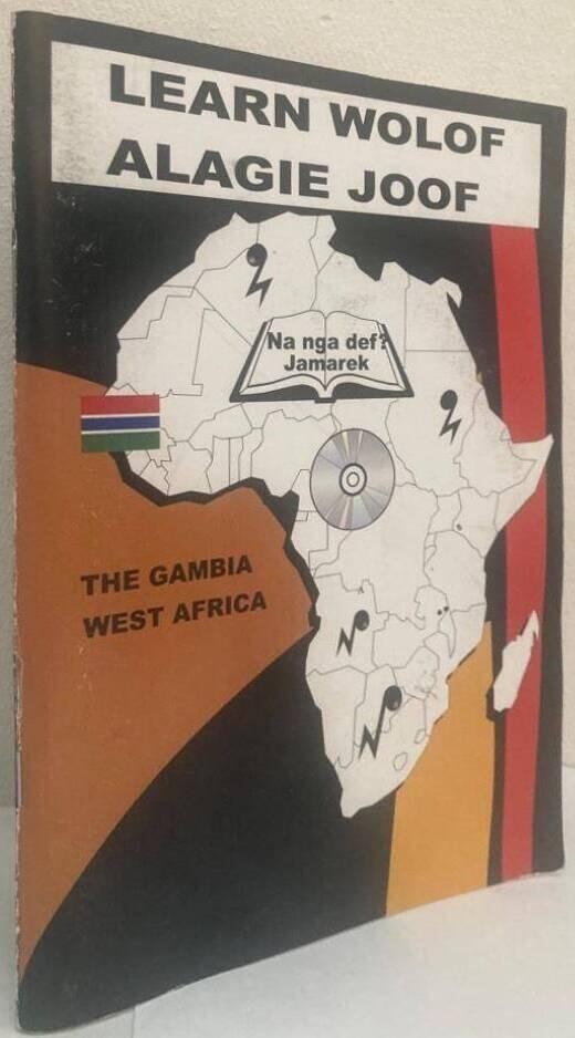 Learn Wolof. A Practical Course in Wolof for Gambians and our Foreign Visitors