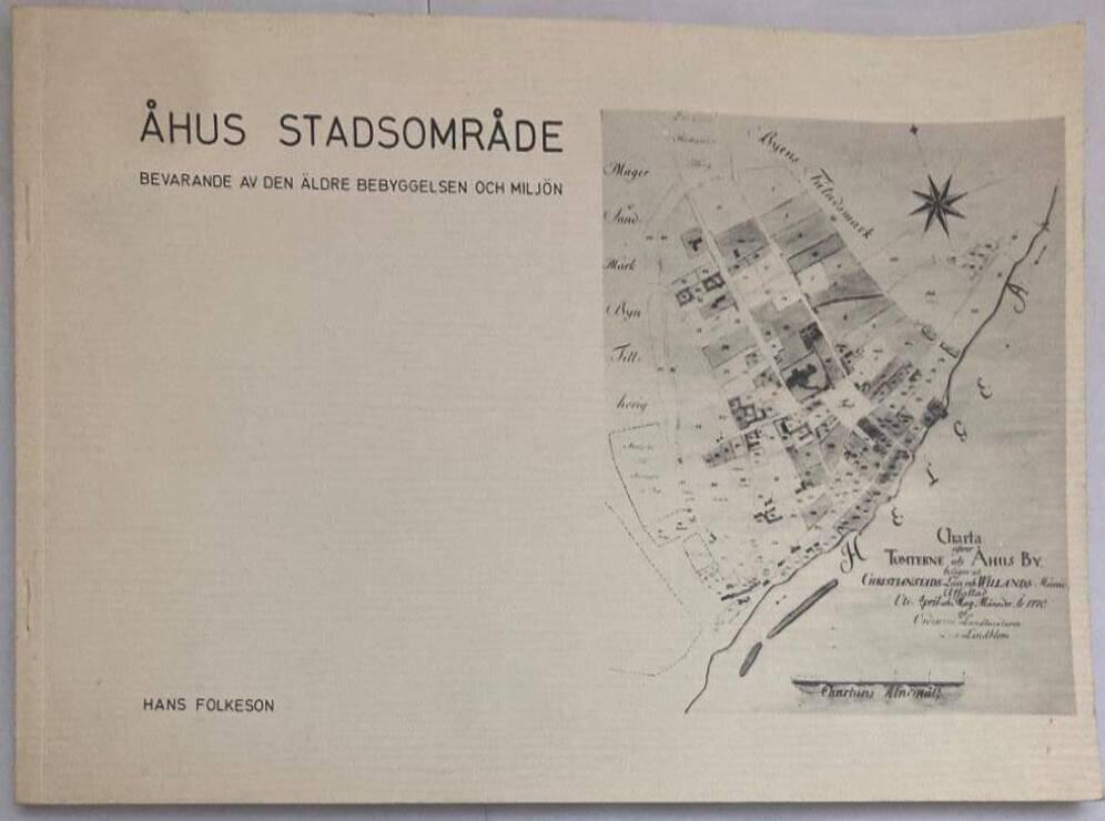 Åhus stadsområde. Bevarande av den äldre bebyggelsen och miljön