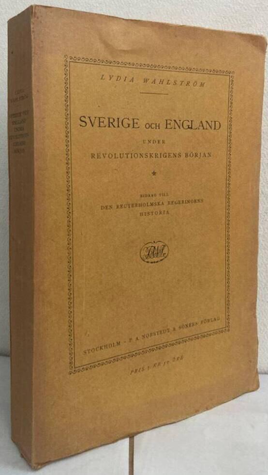 Sverige och England under revolutionskrigens början. Bidrag till den Reuterholmska regeringens historia